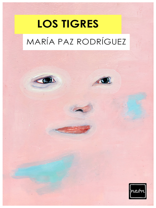 Title details for Los Tigres by María Paz Rodríguez - Available